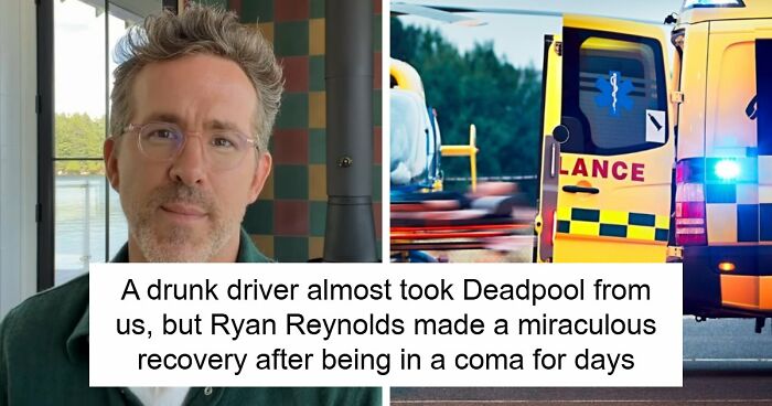 Deadpool Star Ryan Reynolds Almost Didn’t Make It To Our Screens After Being Hit By A Car At 18