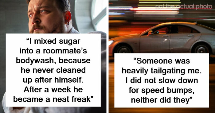 57 Petty Revenge Stories So Good People Still Brag About Them Years Later