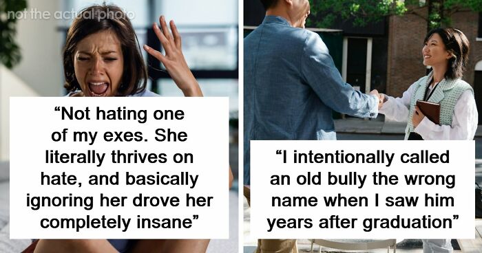 57 Petty Revenge Stories So Good People Still Brag About Them Years Later