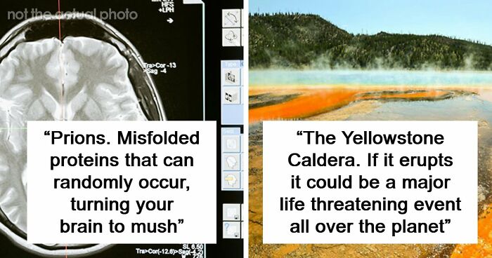 43 Terrifying Things People Just Cannot Come To Terms With