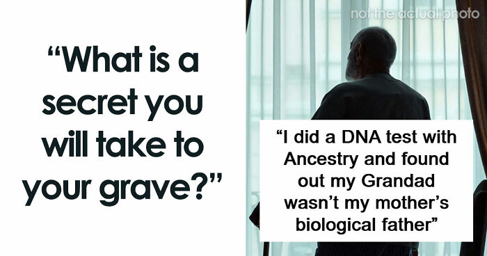 53 Wild Secrets People Are Taking Straight To Their Graves
