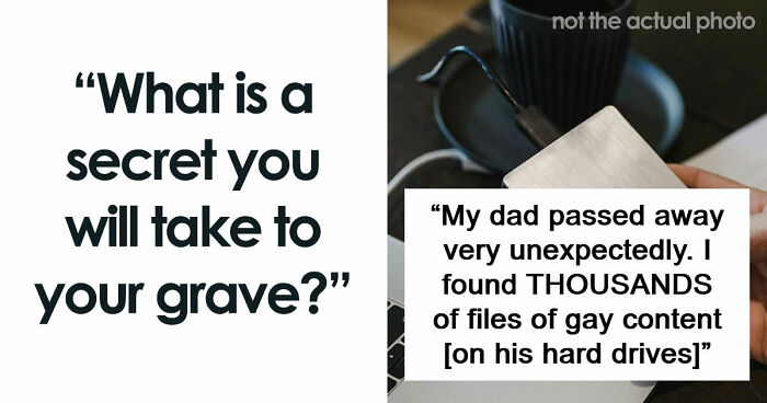 53 Wild Secrets People Are Taking Straight To Their Graves