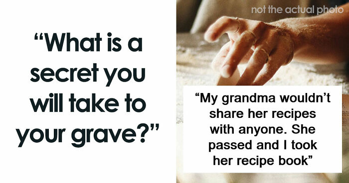 53 Wild Secrets People Are Taking Straight To Their Graves