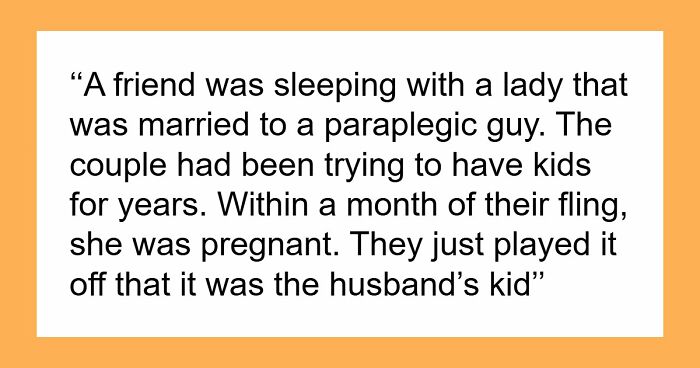 30 Secrets People Keep To Themselves About Others As They Would Ruin Lives