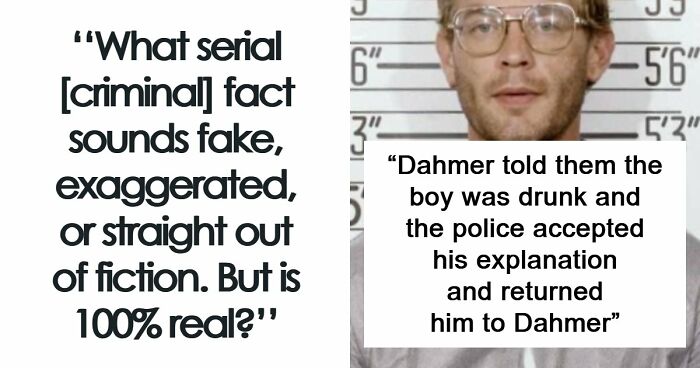 57 Disturbing Serial Killer Facts That Sound Completely Made Up But Are Sadly True