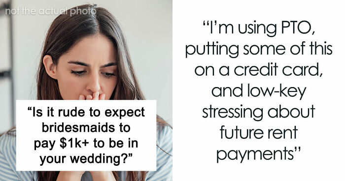 “In This Economy?”: Friend’s Wedding Turns Into A Financial Nightmare For One Bridesmaid