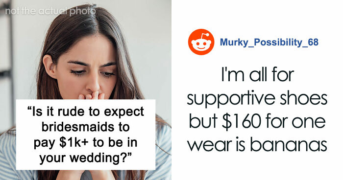 “In This Economy?”: Friend’s Wedding Turns Into A Financial Nightmare For One Bridesmaid