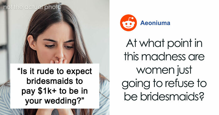 “In This Economy?”: Friend’s Wedding Turns Into A Financial Nightmare For One Bridesmaid