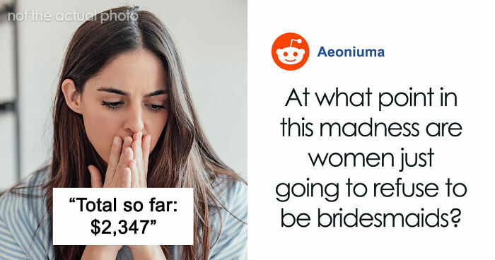 “In This Economy?”: Friend’s Wedding Turns Into A Financial Nightmare For One Bridesmaid