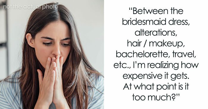 “In This Economy?”: Friend’s Wedding Turns Into A Financial Nightmare For One Bridesmaid