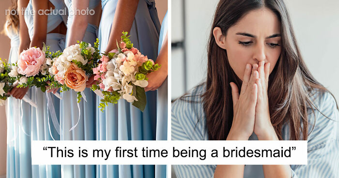 “In This Economy?”: Friend’s Wedding Turns Into A Financial Nightmare For One Bridesmaid