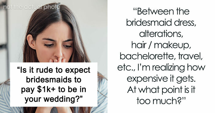 “In This Economy?”: Friend’s Wedding Turns Into A Financial Nightmare For One Bridesmaid