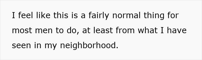 Text asserting that mowing shirtless is a normal activity for men in the neighborhood, shocking the insecure neighbor.