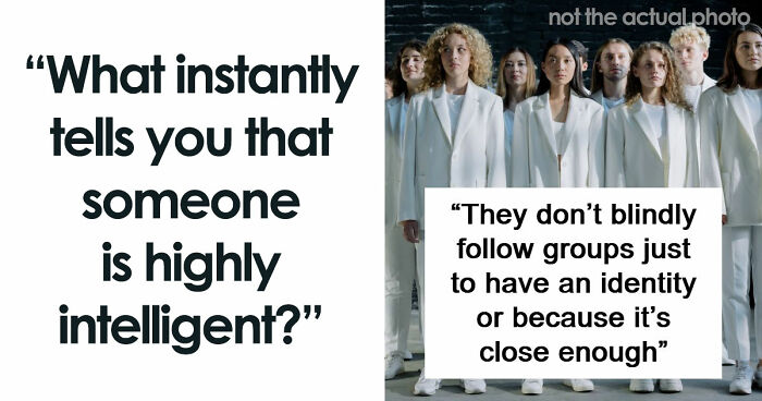 34 Unexpected Hints That Show A Person Is Secretly Very Smart