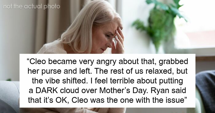 Woman Thinks She Has A Say In Who Shows Up On Mother’s Day, Storms Out When Mom Defends SIL