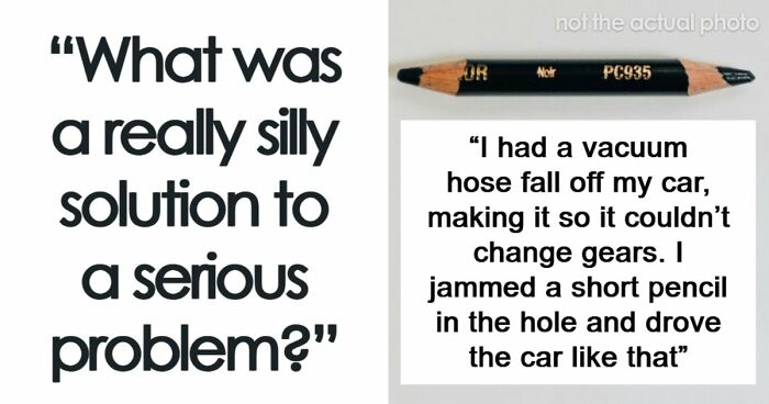 37 Times People Proved That “If It Works, It Ain’t Stupid” With These 37 Silly Solutions To Real Problems