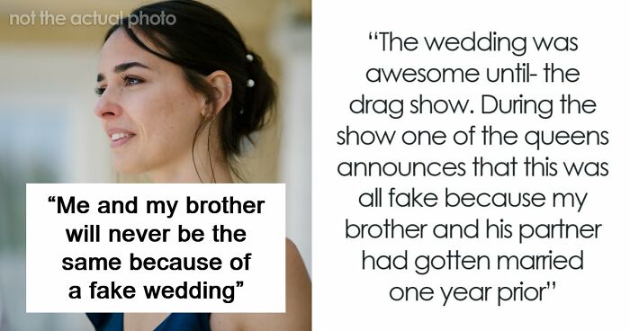 Woman Becomes Estranged From Beloved Brother After Fake Wedding Drama Destroys Trust