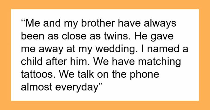 Woman Becomes Estranged From Beloved Brother After Fake Wedding Drama Destroys Trust