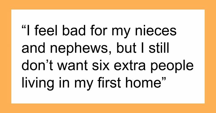Woman Buys Her First Home After Years Of Saving, Family Assumes Sister’s Family Will Move In