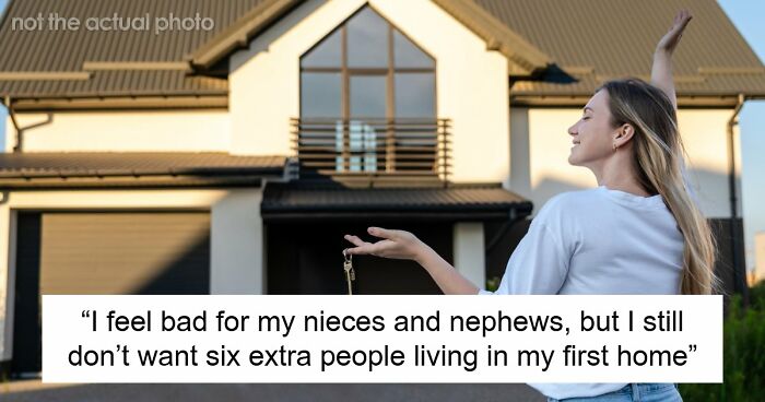 Woman Buys Her First Home After Years Of Saving, Family Assumes Sister’s Family Will Move In