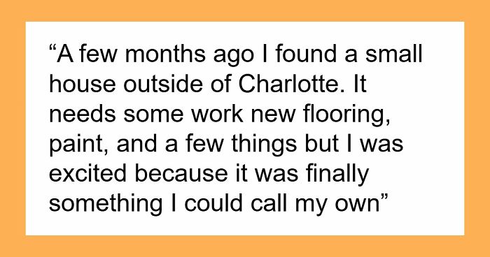 Woman Buys Her First Home After Years Of Saving, Family Assumes Sister’s Family Will Move In