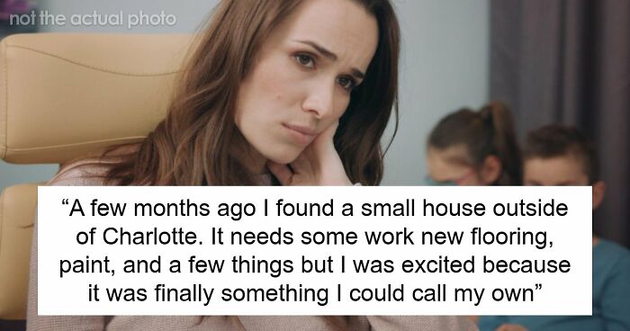 Woman Buys Her First Home After Years Of Saving, Family Assumes Sister’s Family Will Move In