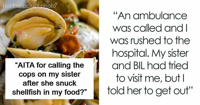Sister Thinks Woman’s Allergy Is A Lie, Her “Test” Gets Her Arrested