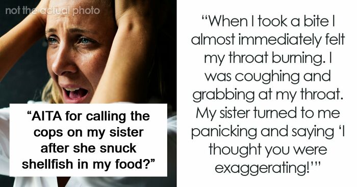 Sister Thinks Woman’s Allergy Is A Lie, Her “Test” Gets Her Arrested