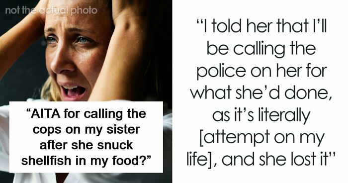 Sister Thinks Woman’s Allergy Is A Lie, Her “Test” Gets Her Arrested