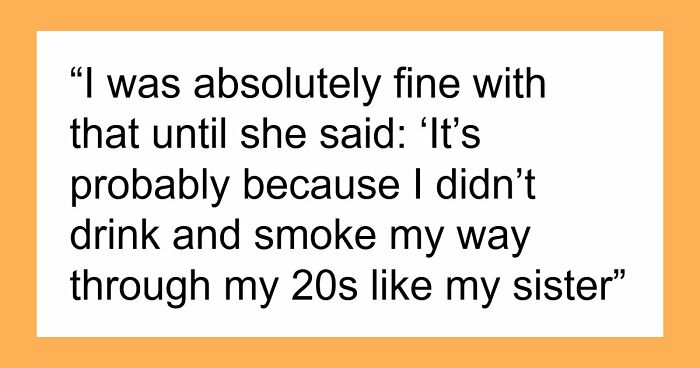 “She Overreacted”: Woman Takes A Cheap Shot At Sister’s Past, Then Gets Her Own Secret Exposed