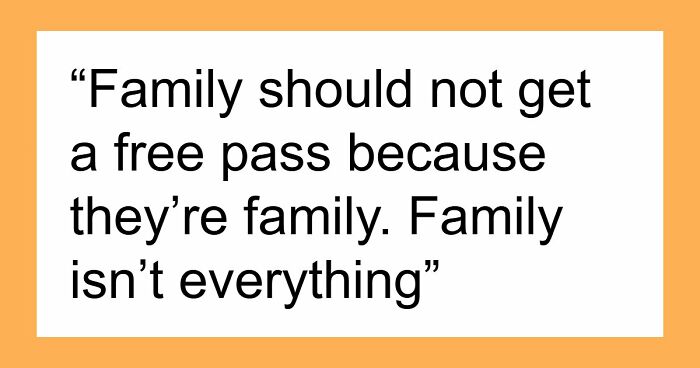 “Family Isn’t Everything”: 39 Advice That Is Good But Socially Not Acceptabl