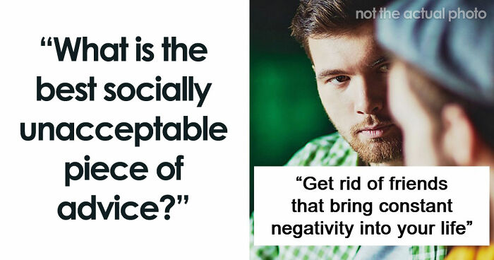“Family Isn’t Everything”: 39 Advice That Is Good But Socially Not Acceptabl