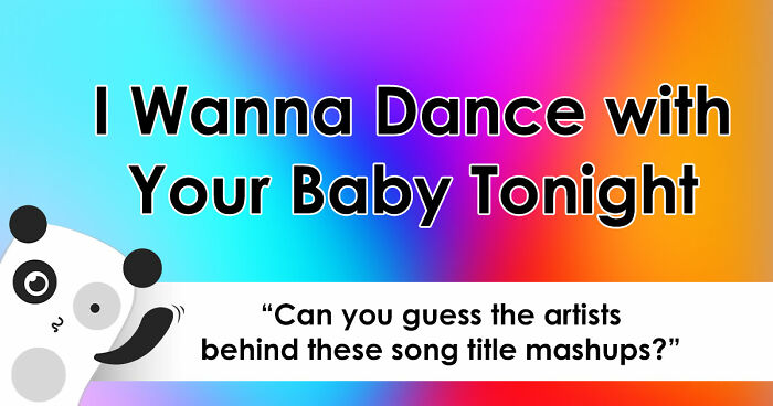 “Is This An Actual Song?”: Guess The Artists Behind These 21 Funky Title Mashups