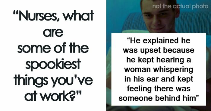 54 Creepy Hospital Stories That Medical Workers Still Can’t Explain