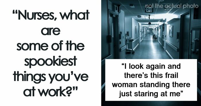 54 Creepy Hospital Stories That Medical Workers Still Can’t Explain