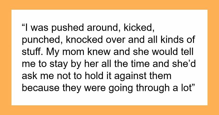 Mom’s Stepkids Make Her Daughter’s Life Hell, Wants Another Chance When Daughter Cuts Contact