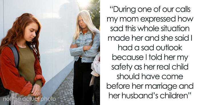 Mom’s Stepkids Make Her Daughter’s Life Hell, Wants Another Chance When Daughter Cuts Contact