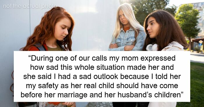 Mom’s Stepkids Make Her Daughter’s Life Hell, Wants Another Chance When Daughter Cuts Contact