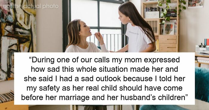 Mom’s Stepkids Make Her Daughter’s Life Hell, Wants Another Chance When Daughter Cuts Contact
