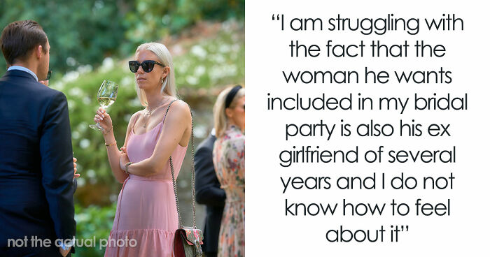 Woman Shocked After BF Reveals That His Stepsis Was His Ex And That He Wants Her As Bridesmaid