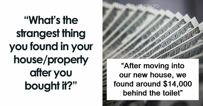 “$14,000 Behind The Toilet”: 70 Times People Bought A House And Ended Up With Unexpected Surprises Inside