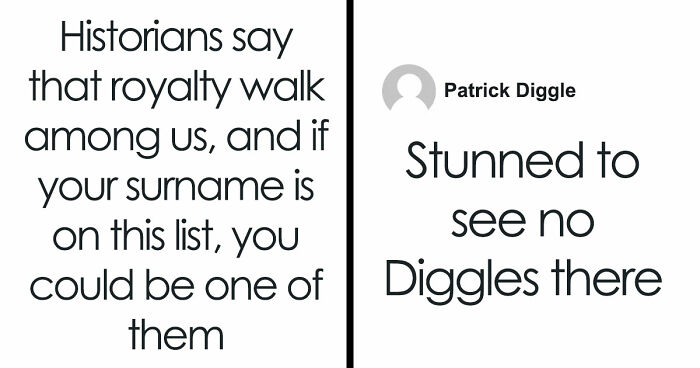 Historians Reveal The Surnames That Have Ties To Royalty, And You Might Want To Check Yours