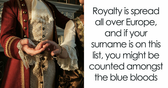 Historians Reveal The Surnames That Have Ties To Royalty, And You Might Want To Check Yours