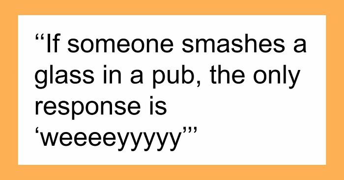 “I Own Both A Teapot And A Tea Cosy”: 60 Funny Ways To Tell That Someone Is British