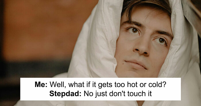Person Suffers Just To Prove A Point To Stepdad: “You Told Me Not To Touch It”