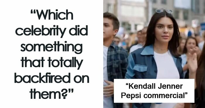 60 Celebrity Moves That Backfired Spectacularly And Might Change How You See Them