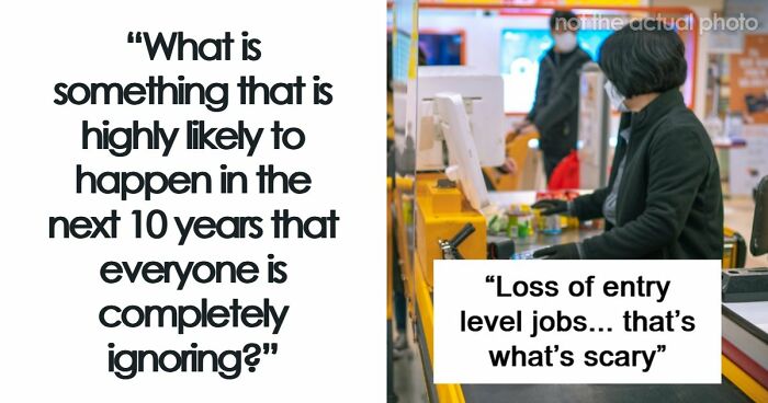 “AI-Caused Great Depression”: 67 People Share 10-Year Predictions That Society Is Not Ready For