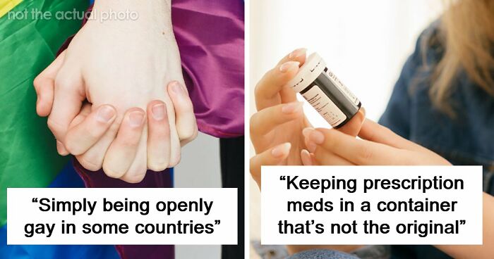 If You Did Any Of These 60 Things, You Have Committed A Legal Offense Somewhere In The World
