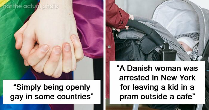 If You Did Any Of These 60 Things, You Have Committed A Legal Offense Somewhere In The World