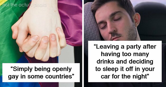 If You Did Any Of These 60 Things, You Have Committed A Legal Offense Somewhere In The World